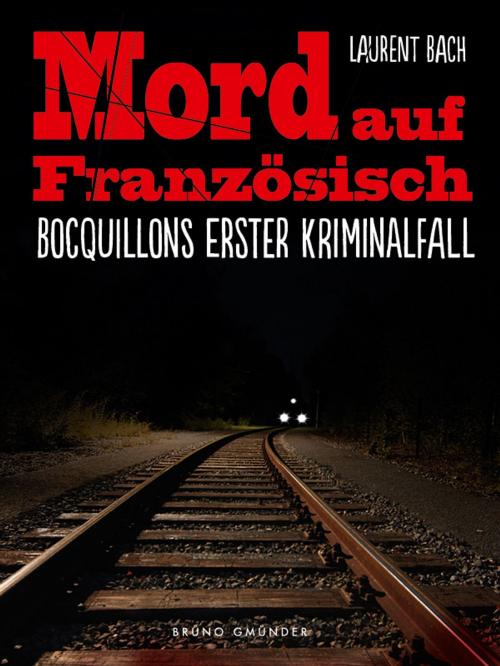 Cover of the book Mord auf Französisch by Laurent Bach, Bruno Gmünder Verlag