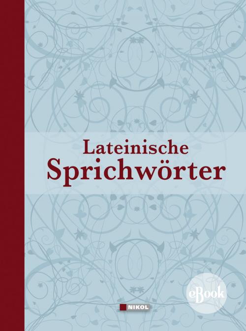 Cover of the book Lateinische Redensarten, Sprichwörter und Zitate by , Nikol