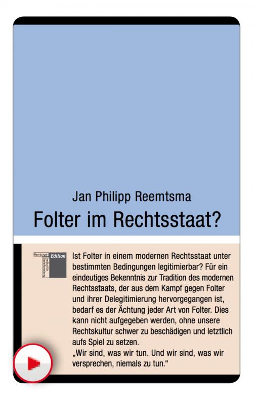 Cover of the book Folter im Rechtsstaat? by Jan Philipp Reemtsma, Hamburger Edition HIS