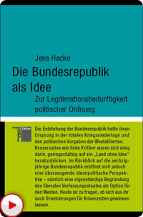Cover of the book Die Bundesrepublik als Idee by Jens Hacke, Hamburger Edition HIS