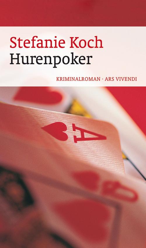Cover of the book Hurenpoker (eBook) by Stefanie Koch, ars vivendi Verlag
