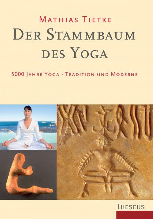 Cover of the book Der Stammbaum des Yoga by Mathias Tietke, Theseus Verlag