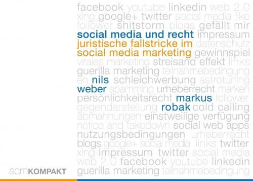 Cover of the book Social Media und Recht by Markus Robak, Nils Weber, scm verlag