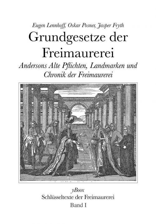 Cover of the book Grundgesetze der Freimaurerei. by Eugen Lennhoff, Oskar Posner, Jasper Fryth, Jasper Fryth