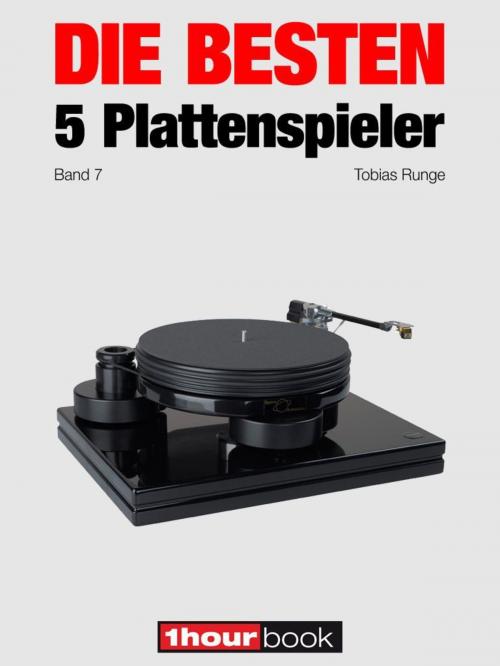 Cover of the book Die besten 5 Plattenspieler (Band 7) by Tobias Runge, Thomas Schmidt, Michael E. Brieden Verlag