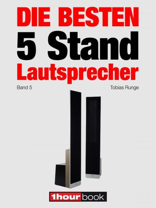 Cover of the book Die besten 5 Stand-Lautsprecher (Band 5) by Tobias Runge, Christian Gather, Roman Maier, Jochen Schmitt, Michael Voigt, Michael E. Brieden Verlag