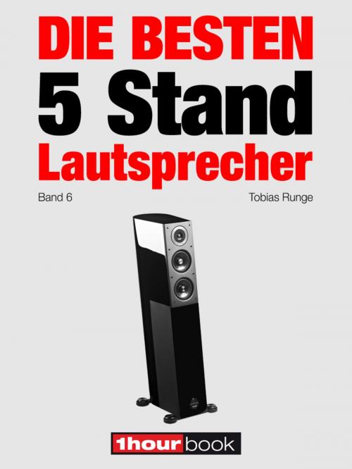 Cover of the book Die besten 5 Stand-Lautsprecher (Band 6) by Tobias Runge, Christian Gather, Roman Maier, Michael Voigt, Michael E. Brieden Verlag