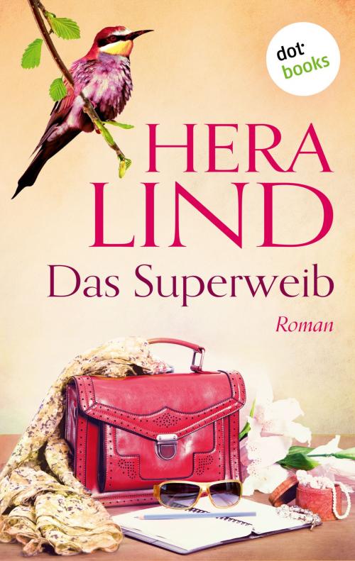 Cover of the book Das Superweib by Hera Lind, dotbooks GmbH