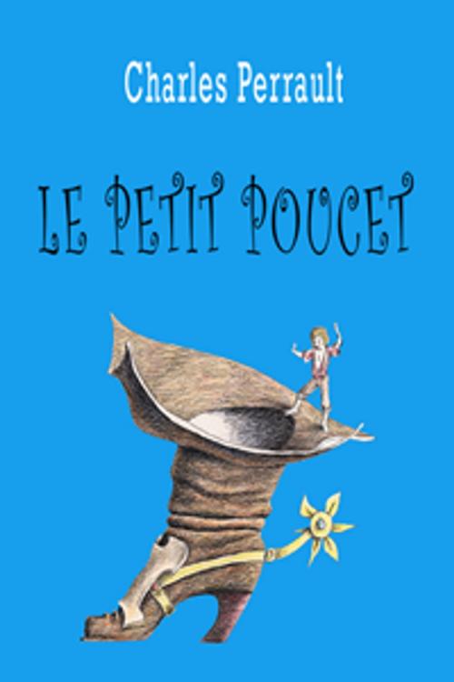 Cover of the book Le Petit Poucet by Charles Perrault, Contentmedia Group ltd