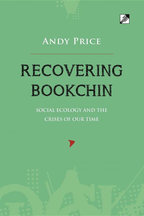 Cover of the book Recovering Bookchin by Andy Price, New Compass Press