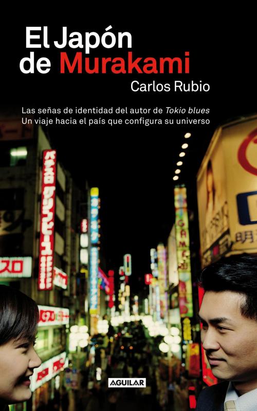 Cover of the book El Japón de Murakami by Carlos Rubio, Penguin Random House Grupo Editorial España