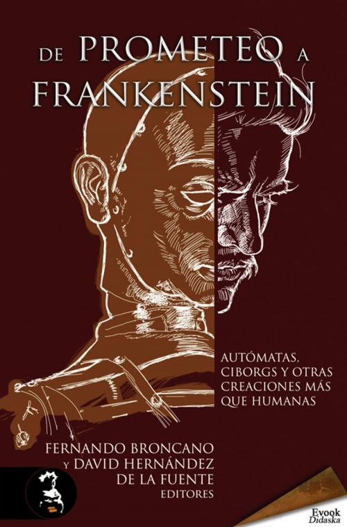 Cover of the book De Prometeo a Frankenstein. by Alberto Ávila, Pilar Pedraza, Luis Alberto de Cuenca, Ediciones Evohé