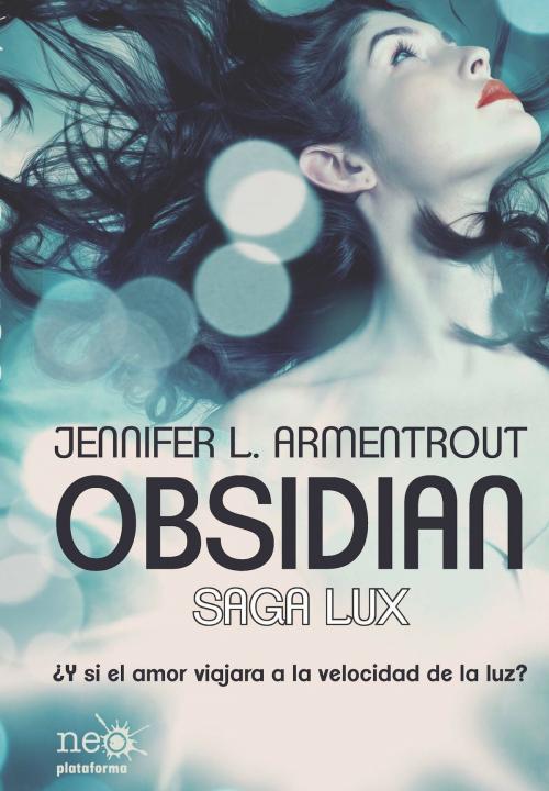Cover of the book Obsidian (Saga LUX 1) by Jennifer L. Armentrout, Plataforma Neo