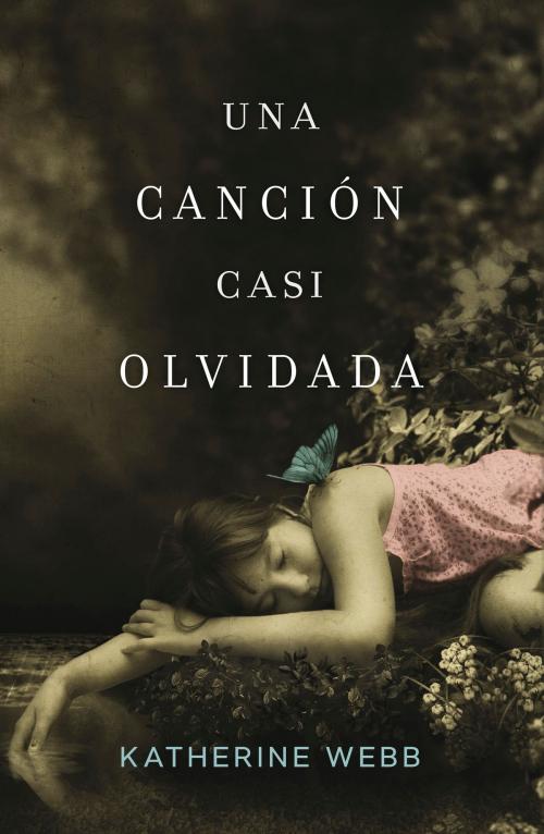 Cover of the book Una canción casi olvidada by Katherine Webb, Penguin Random House Grupo Editorial España