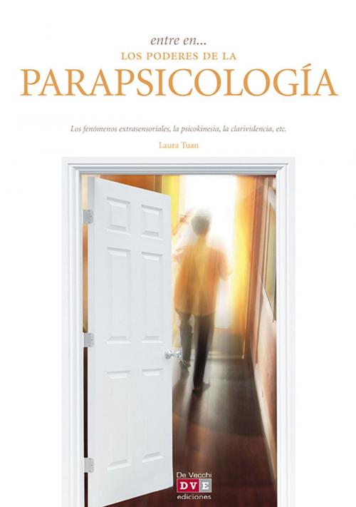Cover of the book Entre en… los poderes de la parapsicología by Laura Tuan, De Vecchi Ediciones