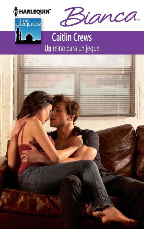 Cover of the book Un reino para un jeque by Caitlin Crews, Harlequin, una división de HarperCollins Ibérica, S.A.