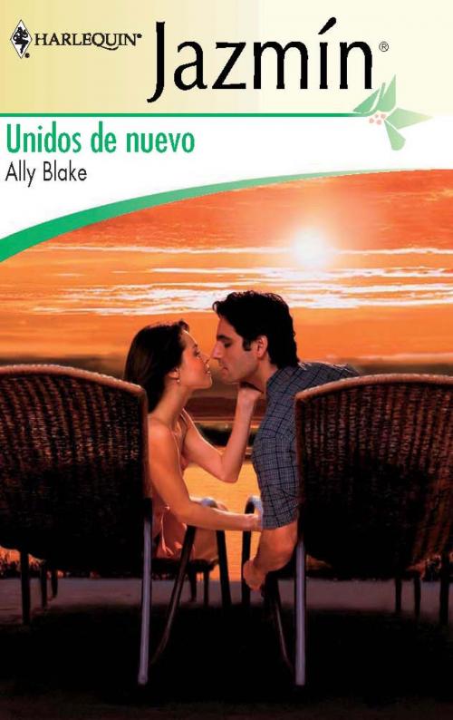 Cover of the book Unidos de nuevo by Ally Blake, Harlequin, una división de HarperCollins Ibérica, S.A.