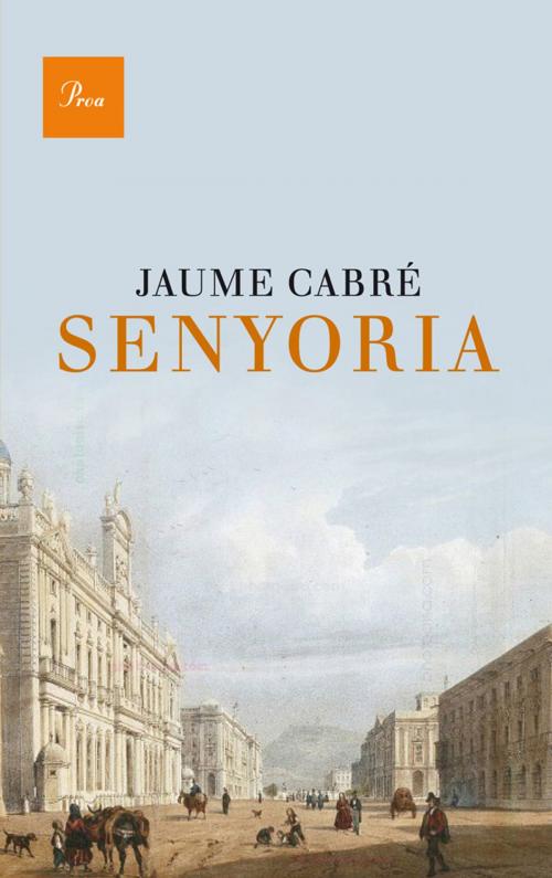 Cover of the book Senyoria by Jaume Cabré, Grup 62