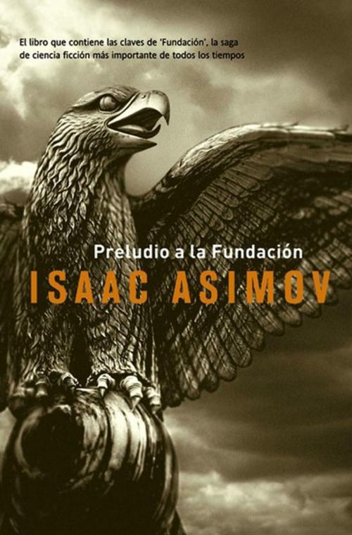 Cover of the book Preludio a la Fundación by Isaac Asimov, La factoría de ideas