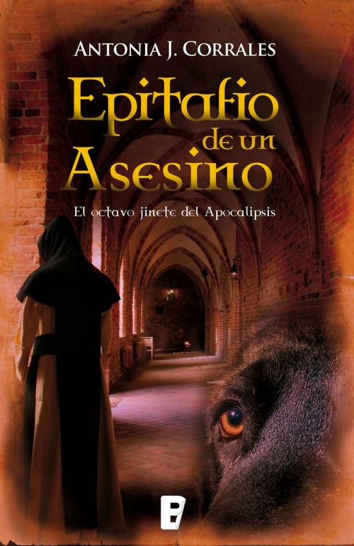 Cover of the book Epitafio de un asesino by Antonia J. Corrales, Penguin Random House Grupo Editorial España