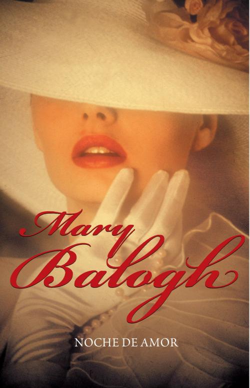 Cover of the book Noche de amor by Mary Balogh, Penguin Random House Grupo Editorial España