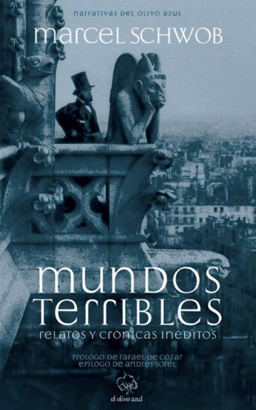 Cover of the book Mundos Terribles by Marcel Schwob, El Olivo Azul