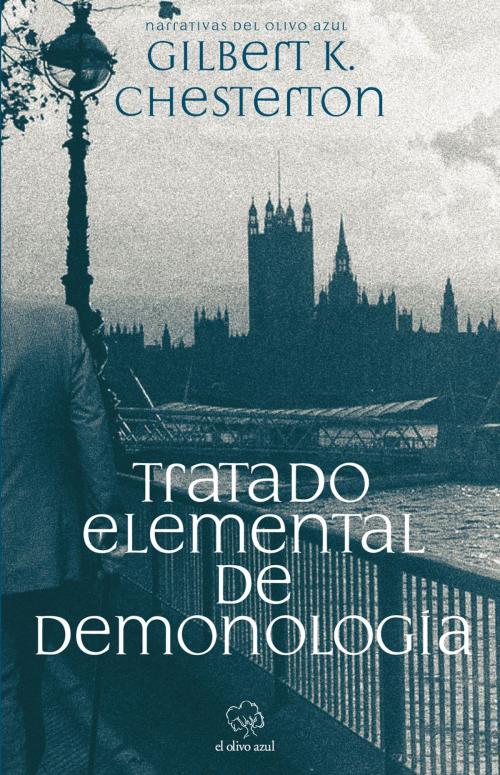 Cover of the book Tratado Elemental de Demonología by G.K. Chesterton, El Olivo Azul
