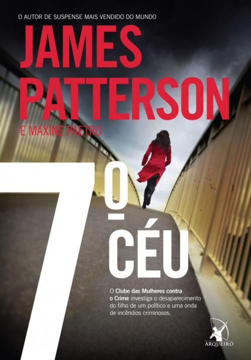 Cover of the book 7º céu by James Patterson, Maxine Paetro, Arqueiro