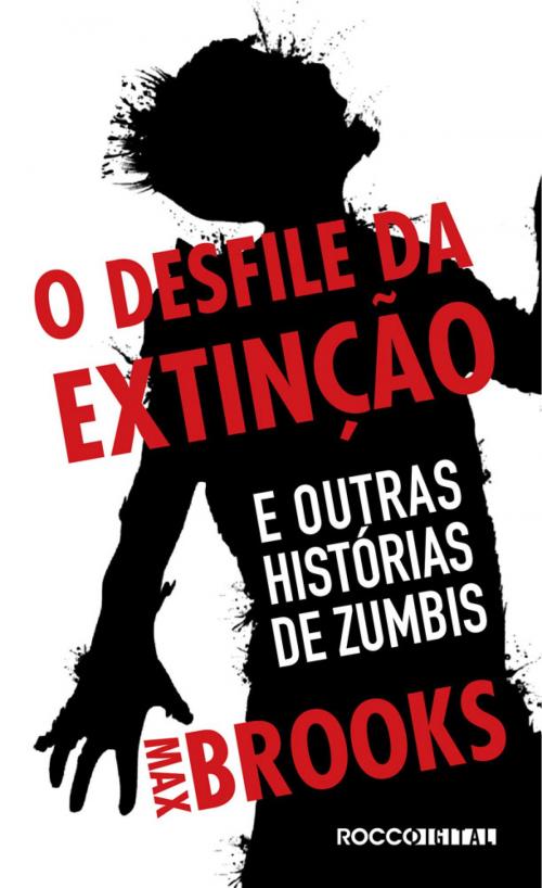 Cover of the book O desfile da extinção by Max Brooks, Rocco Digital