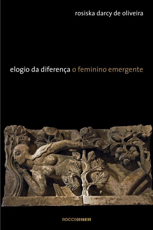 Cover of the book Elogio da Diferença by Rosiska Darcy de Oliveira, Rocco Digital