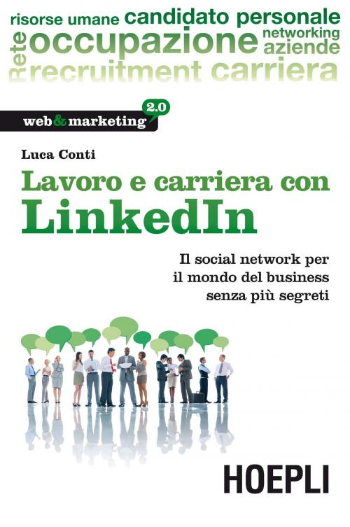 Cover of the book Lavoro e carriera con Linkedin by Luca Conti, Hoepli