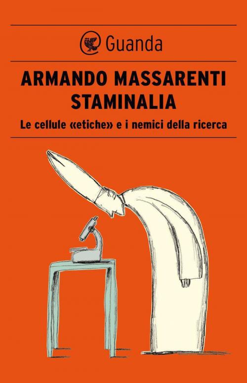 Cover of the book Staminalia by Armando Massarenti, Guanda