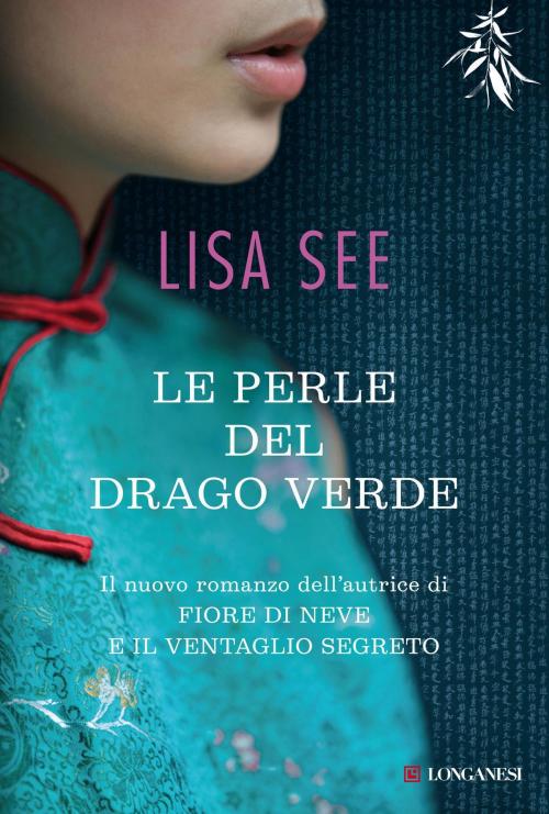 Cover of the book Le perle del drago verde by Lisa See, Longanesi