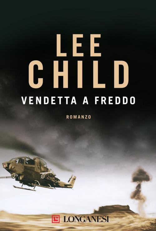 Cover of the book Vendetta a freddo by Lee Child, Longanesi