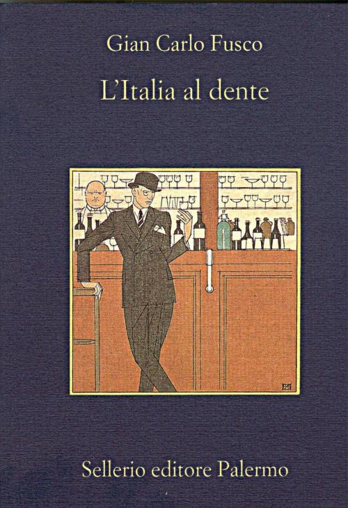 Cover of the book L'Italia al dente by Gian Carlo Fusco, Beppe Benvenuto, Sellerio Editore