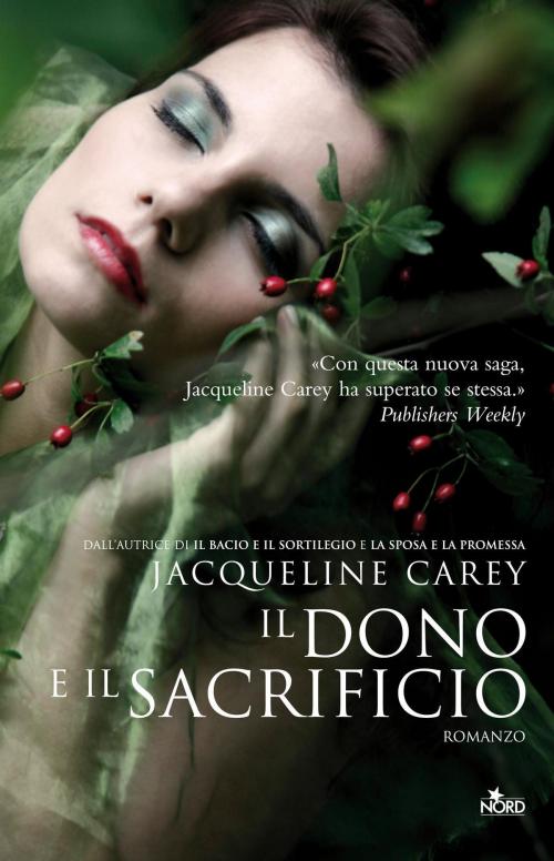 Cover of the book Il dono e il sacrificio by Jacqueline Carey, Casa editrice Nord