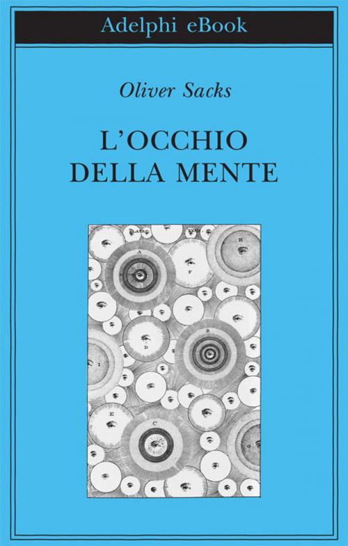 Cover of the book L’occhio della mente by Oliver Sacks, Adelphi