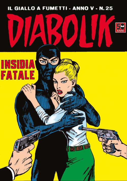 Cover of the book DIABOLIK (75): Insidia fatale by Angela e Luciana Giussani, ARNOLDO MONDADORI EDITORE