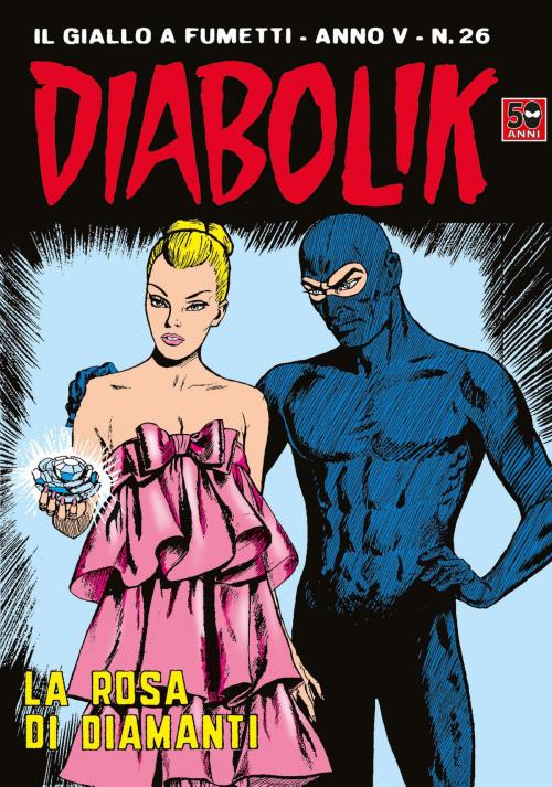 Cover of the book DIABOLIK (76): La rosa di diamanti by Angela e Luciana Giussani, MONDADORI