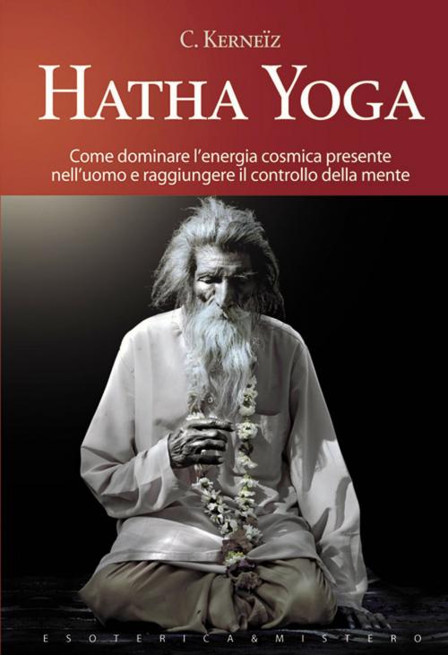 Cover of the book Hatha yoga by C. Kerneïz, Key Book