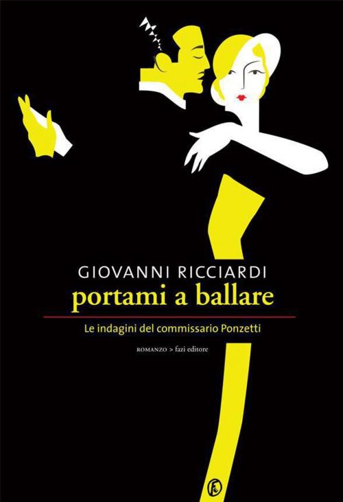 Cover of the book Portami a ballare by Giovanni Ricciardi, Fazi Editore