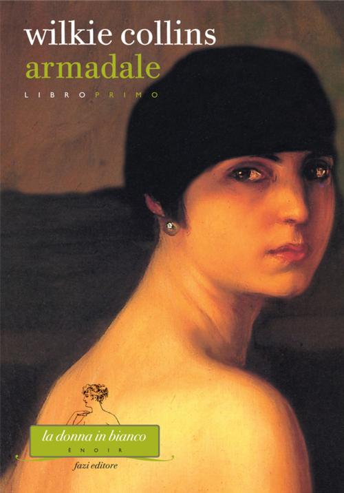 Cover of the book Armadale. Libro primo by Wilkie Collins, Fazi Editore