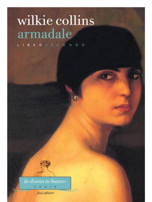 Cover of the book Armadale. Libro secondo by Wilkie Collins, Fazi Editore