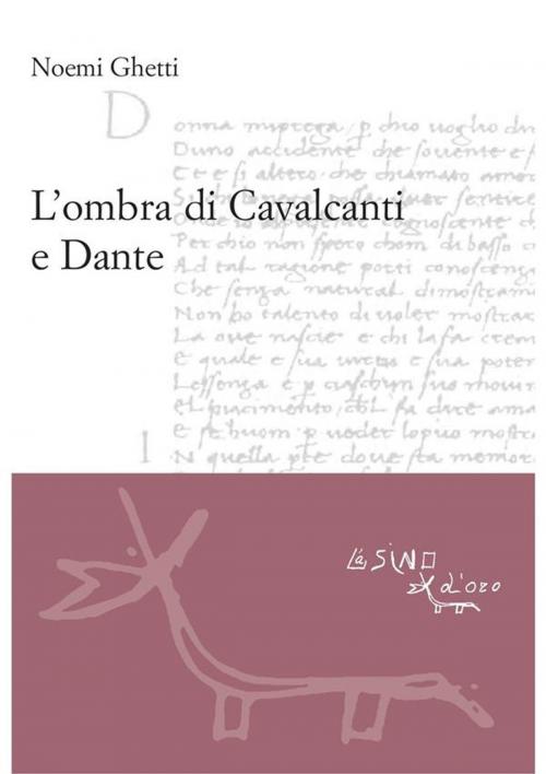 Cover of the book L'ombra di Cavalcanti E Dante by Noemi Ghetti, L'Asino d'oro