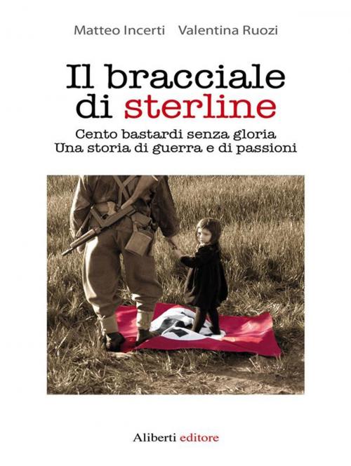 Cover of the book Il bracciale di sterline by Matteo Incerti, Valentina Ruozi, Imprimatur-Aliberti