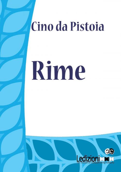 Cover of the book Rime by Cino da Pistoia, Ledizioni