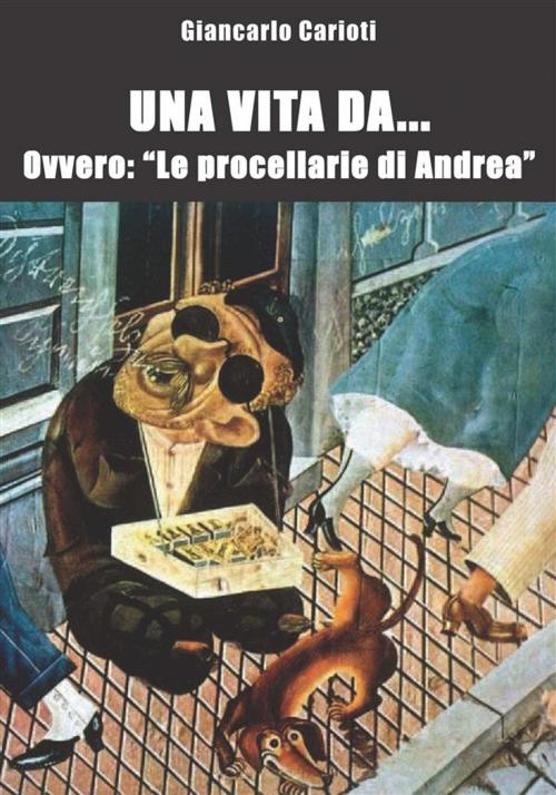 Cover of the book Una vita da... ovvero: le procellarie di Andrea by Giancarlo Carioti, Abel Books
