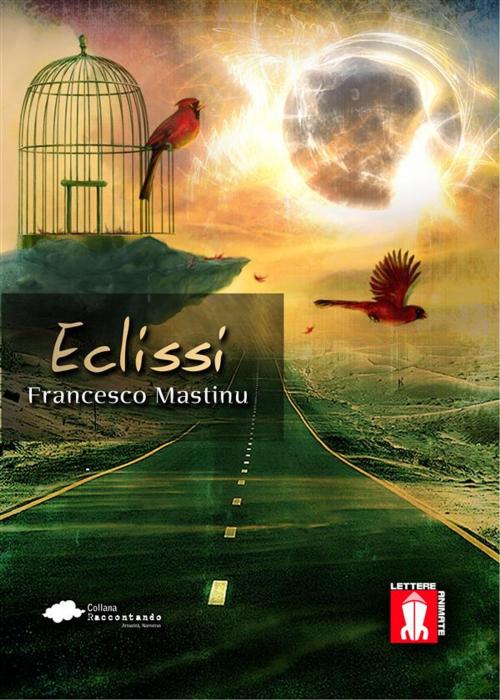 Cover of the book Eclissi by Francesco Mastinu, Lettere Animate Editore