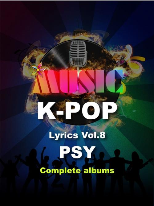 Cover of the book K-Pop Lyrics Vol. 8 - PSY by Sangoh Bae, Jonghan Kim, SlowBooks