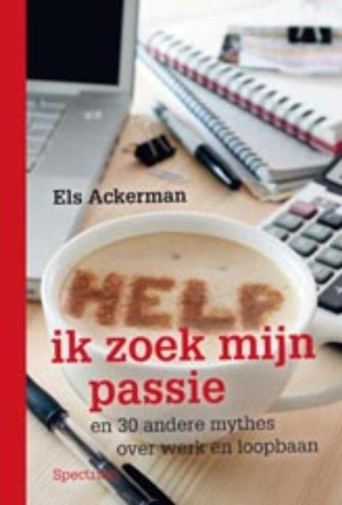 Cover of the book Help, ik zoek mijn passie by Els Ackerman, Unieboek | Het Spectrum